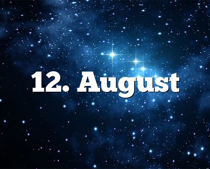 Sternzeichen 12 August