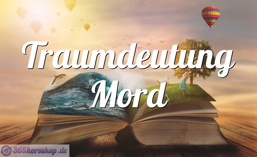Traumdeutung Mord