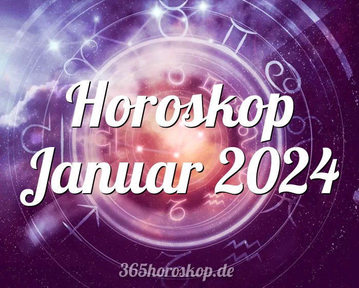 Horoskop Januar 2024