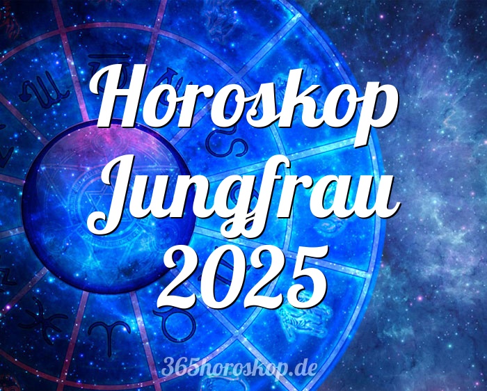 Horoskop Jungfrau 2025