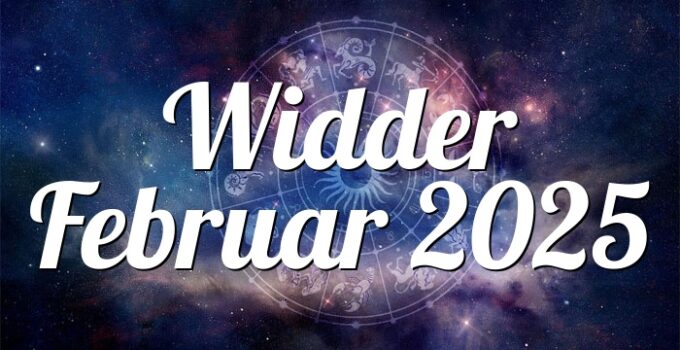 Widder Februar 2025