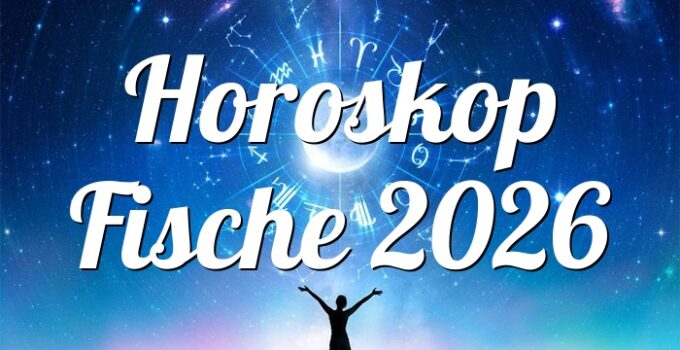 Horoskop Fische 2026
